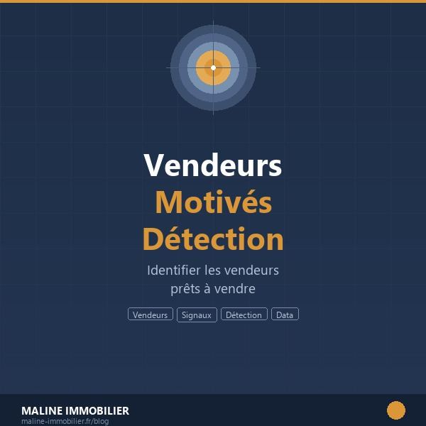 Vendeurs motives immobilier signaux detection